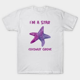 I'm A Star In Coconut Grove Florida T-Shirt